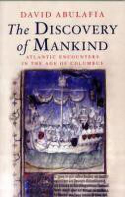 The Discovery of Mankind(English, Paperback, Abulafia David)