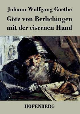 Goetz von Berlichingen mit der eisernen Hand(German, Paperback, Johann Wolfgang Goethe)