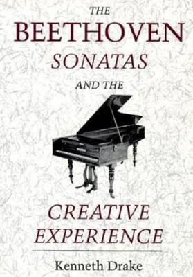 The Beethoven Sonatas and the Creative Experience(English, Hardcover, Drake Kenneth O.)