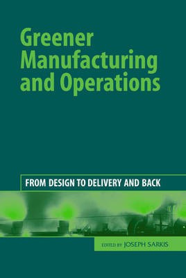 Greener Manufacturing and Operations(English, Electronic book text, unknown)