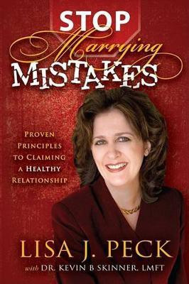 Stop Marrying Mistakes(English, Paperback, Peck Lisa J)