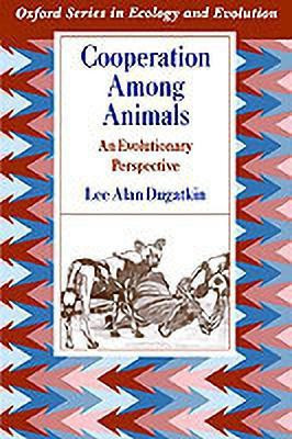 Cooperation Among Animals(English, Paperback, Dugatkin)