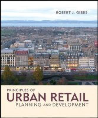 Principles of Urban Retail Planning and Development(English, Hardcover, Gibbs Robert J.)