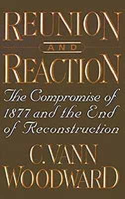 Reunion and Reaction(English, Paperback, Woodward C. Vann)