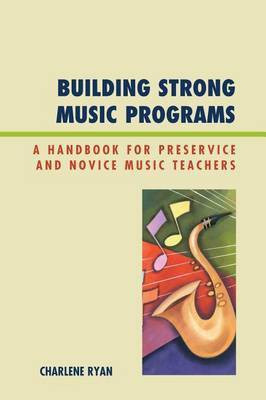 Building Strong Music Programs(English, Electronic book text, Ryan Charlene)