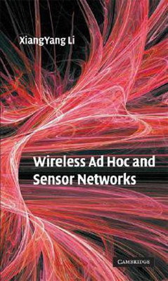 Wireless Ad Hoc and Sensor Networks(English, Hardcover, Li Xiang-Yang)