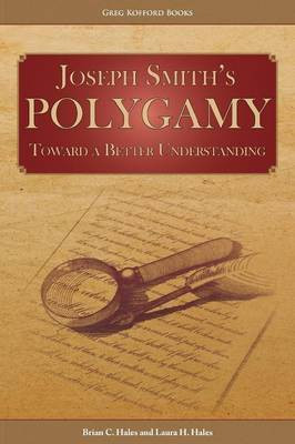 Joseph Smith's Polygamy(English, Paperback, Hales Brian C)