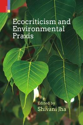 Ecocriticism and Environmental Praxis(English, Hardcover, unknown)