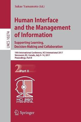 Human Interface and the Management of Information: Supporting Learning, Decision-Making and Collaboration(English, Paperback, unknown)