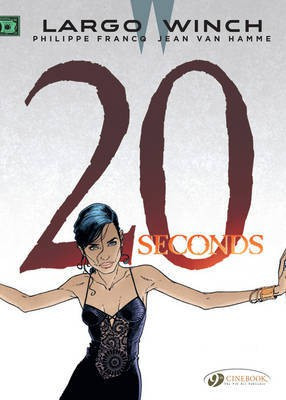 Largo Winch 16 - Twenty Seconds(English, Paperback, Hamme Jean Van)