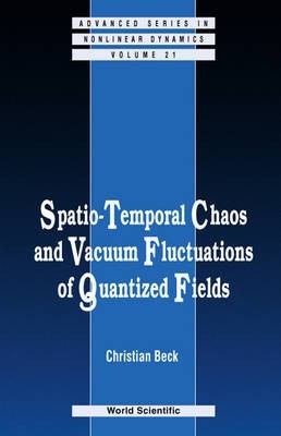 Spatio-Temporal Chaos and Vacuum Fluctuations of Quantized Fields(English, Electronic book text, Beck Christian)