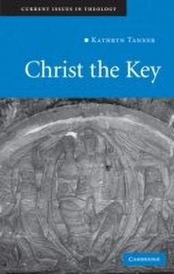 Christ the Key(English, Hardcover, Tanner Kathryn)