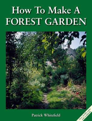 How to Make a Forest Garden(English, Electronic book text, Whitefield Patrick)