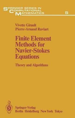 Finite Element Methods for Navier-Stokes Equations(English, Hardcover, Girault Vivette)