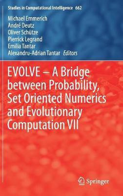 EVOLVE - A Bridge between Probability, Set Oriented Numerics and Evolutionary Computation VII(English, Hardcover, unknown)