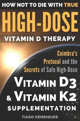 How Not To Die With True High-Dose Vitamin D Therapy(English, Paperback, unknown)