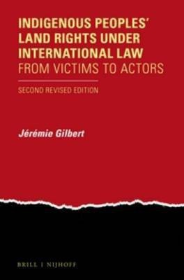 Indigenous Peoples' Land Rights under International Law(English, Paperback, Gilbert Jeremie)