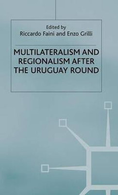 Multilateralism and Regionalism after the Uruguay Round(English, Hardcover, unknown)