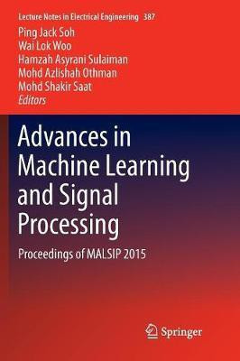 Advances in Machine Learning and Signal Processing(English, Paperback, unknown)