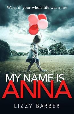 My Name is Anna(English, Paperback, Barber Lizzy)