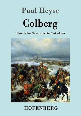 Colberg(German, Paperback, Paul Heyse)