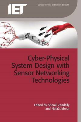 Cyber-Physical System Design with Sensor Networking Technologies(English, Electronic book text, unknown)