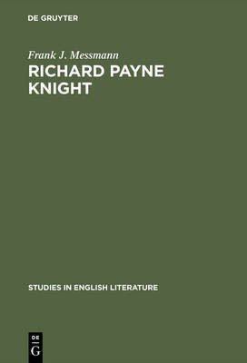 Richard Payne Knight(English, Electronic book text, Messmann Frank J.)
