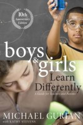 Boys and Girls Learn Differently! A Guide for Teachers and Parents(English, Paperback, Gurian Michael)