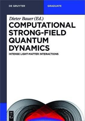 Computational Strong-Field Quantum Dynamics(English, Electronic book text, unknown)