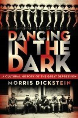 Dancing in the Dark(English, Hardcover, Dickstein Morris)