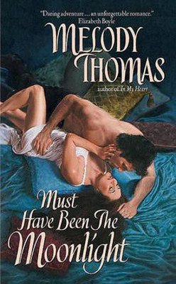 Must Have Been the Moonlight(English, Electronic book text, Thomas Melody)