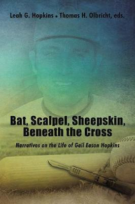 Bat, Scalpel, Sheepskin, Beneath the Cross(English, Paperback, Olbricht Thomas H.)