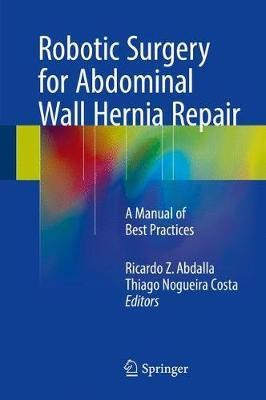 Robotic Surgery for Abdominal Wall Hernia Repair(English, Hardcover, unknown)