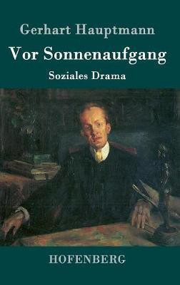Vor Sonnenaufgang(German, Hardcover, Hauptmann Gerhart)