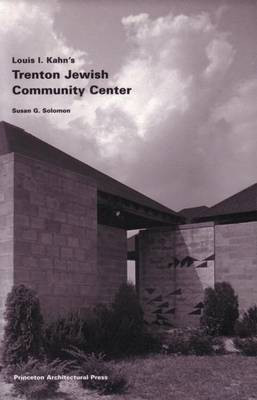Louis I.Kahn's Trenton Jewish Community Center(English, Paperback, Solomon Susan G.)