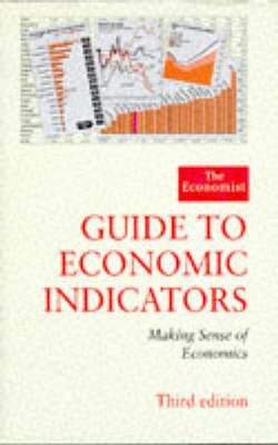 The Economist Guide To Economic Indicators(English, Hardcover, Stutely Richard)