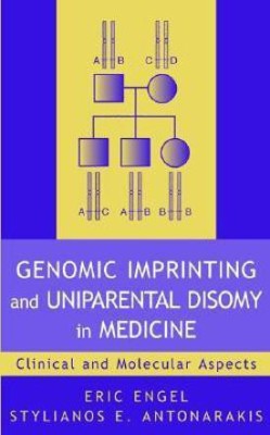 Genomic Imprinting and Uniparental Disomy in Medic Medicine - Clinical & Molecular Aspects(English, Hardcover, Engel E)