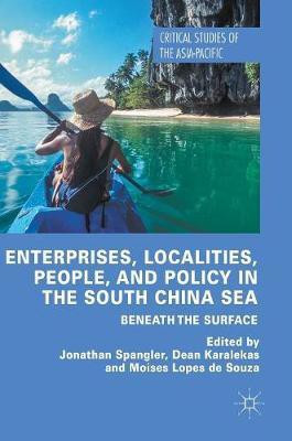 Enterprises, Localities, People, and Policy in the South China Sea(English, Hardcover, unknown)