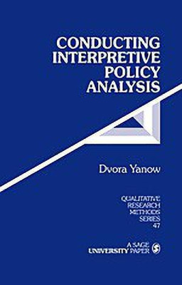 Conducting Interpretive Policy Analysis(English, Paperback, Yanow Dvora)