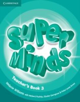 Super Minds Level 3 Teacher's Book(English, Paperback, Williams Melanie)