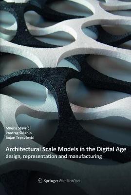 Architectural Scale Models in the Digital Age(English, Electronic book text, Stavric Milena)