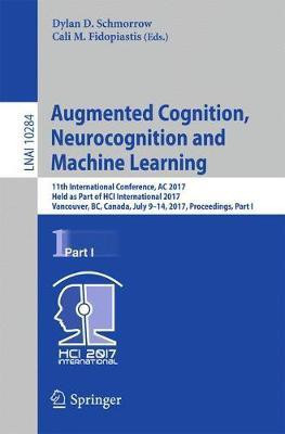 Augmented Cognition. Neurocognition and Machine Learning(English, Paperback, unknown)