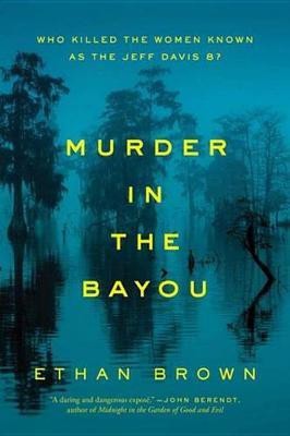 Murder in the Bayou(English, Electronic book text, Brown Ethan)