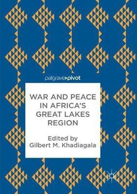 War and Peace in Africa's Great Lakes Region(English, Paperback, unknown)