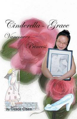 Cinderella-Grace Vancouver Princess(English, Paperback, Chen Grace)