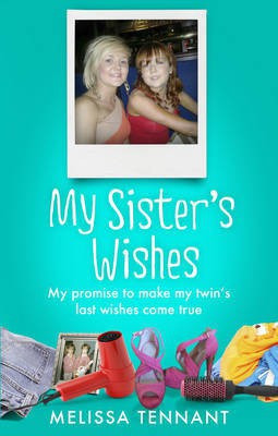 My Sister's Wishes(English, Electronic book text, Tennant Melissa)