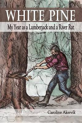 White Pine(English, Electronic book text, Akervik Caroline)