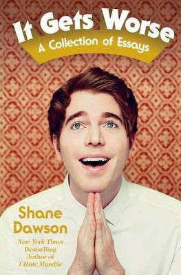 It Gets Worse(English, Paperback, Dawson Shane)