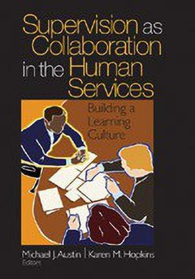 Supervision as Collaboration in the Human Services(English, Paperback, Austin Michael J.)