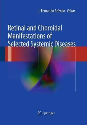 Retinal and Choroidal Manifestations of Selected Systemic Diseases(English, Paperback, unknown)